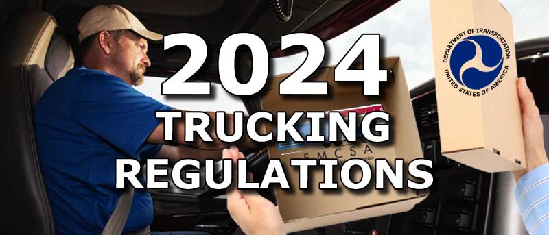 Read more about the article 2024 DOT Regulation Landscape to Change Drastically, Affecting All Truckers