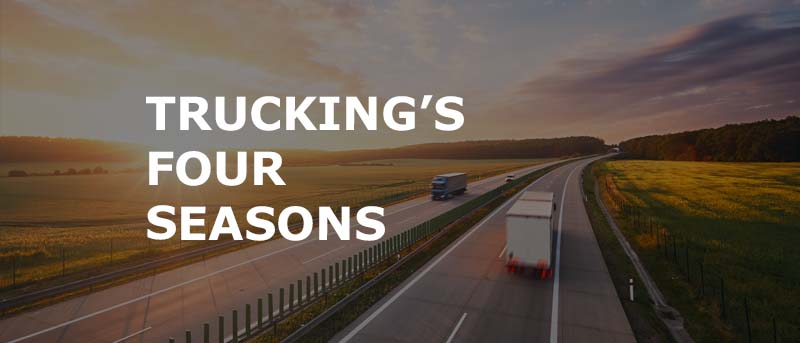 How to Manage Trucking’s Four Seasons