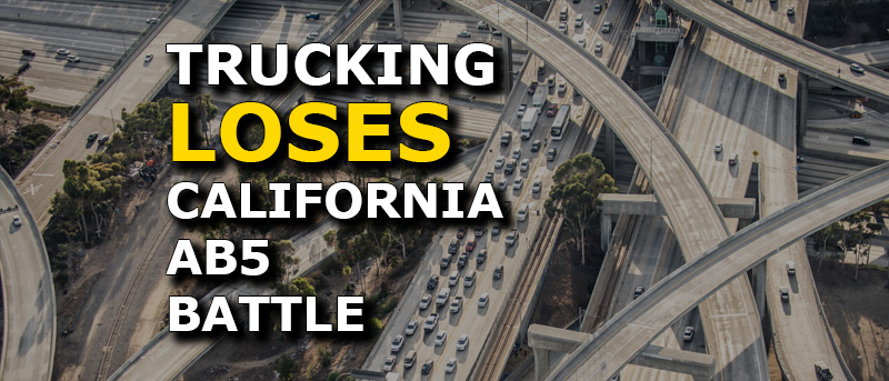 Read more about the article Update: California Judge on AB5 Rules Against Trucking Industry