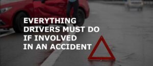 Everything Drivers Must Do If Involved in an Accident