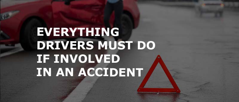 Read more about the article Everything Drivers Must Do If Involved in an Accident
