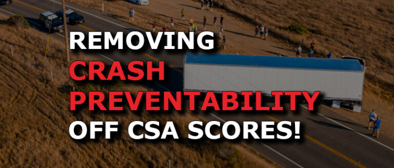 REMOVING CRASH PREVENTABILITY OFF CSA SCORES!