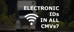 FMCSA Takes Next Step for Level 8 Inspections with E-ID in CMVs Rulemaking Notice