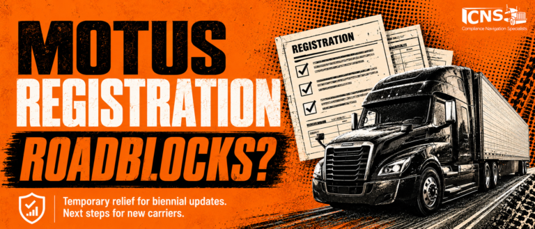 Motus Registration Problems: What FMCSA’s Temporary Relief Means for Your Trucking Business
