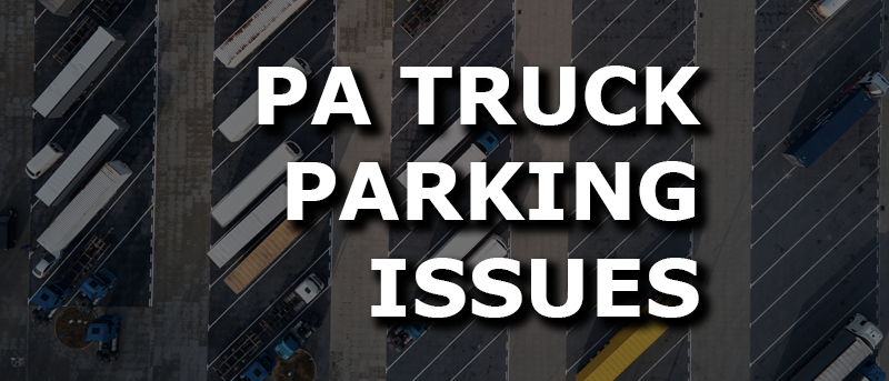 PA Truck Parking Issues