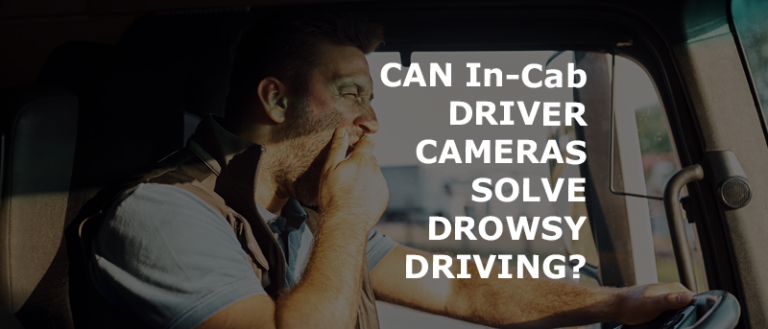 Can in-cab driver camera solve drowsy driving?
