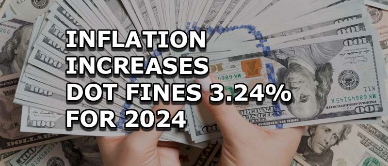 INFLATION INCREASES DOT FINES 3.24% FOR 2024