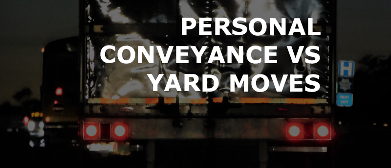 PC_VS_YM_CNS Blog Post 800×343 Understanding Differences Between Personal Conveyance and Yard Moves