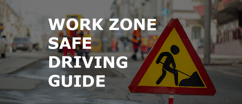 WORKZONE_CNS Blog Post 800×343 Work Zone Safe Driving Guide for Truckers