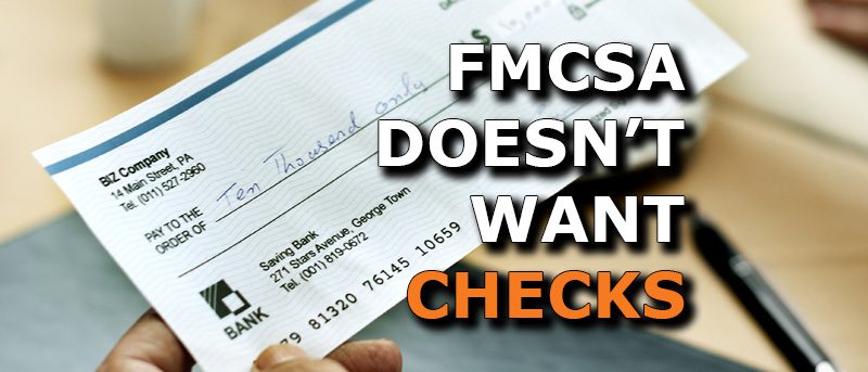fmcsa doesnt want paper checks FMCSA to Eliminate Paper Payments by September 2025: What Trucking Companies Need to Know