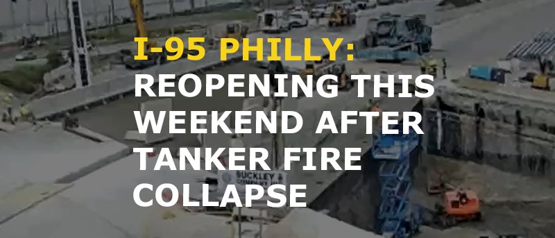 i95_CNS Blog Post 800×343 I-95 PHILLY: REOPENING THIS WEEKEND AFTER TANKER FIRE COLLAPSE