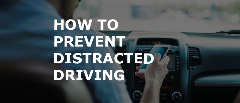 preventDistractedDriving_CNS Blog Post 800×343 Prevent Distracted Driving