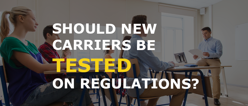 Should New Entrant Trucking Companies be Tested on FMCSA Regulations?