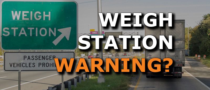 What Happens If You Get a Warning for Passing a Weigh Station?