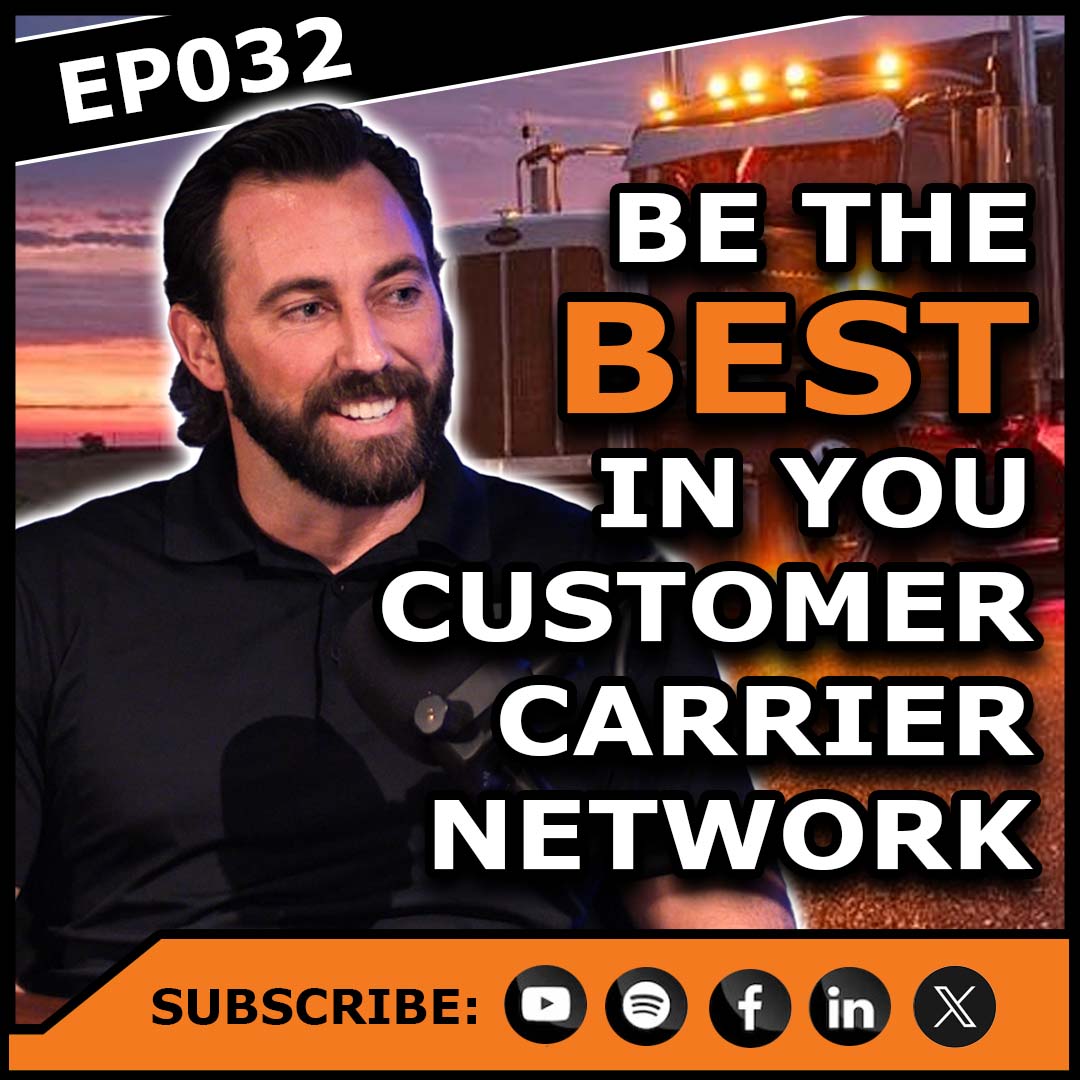 Ep032 | Be Your Customer’s #1 Trucking Choice | Ryan Good, RGM TRANSPORT