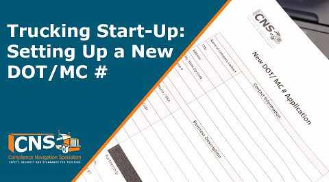 Setting up a New DOT/MC Number | Trucking Startup | CNS