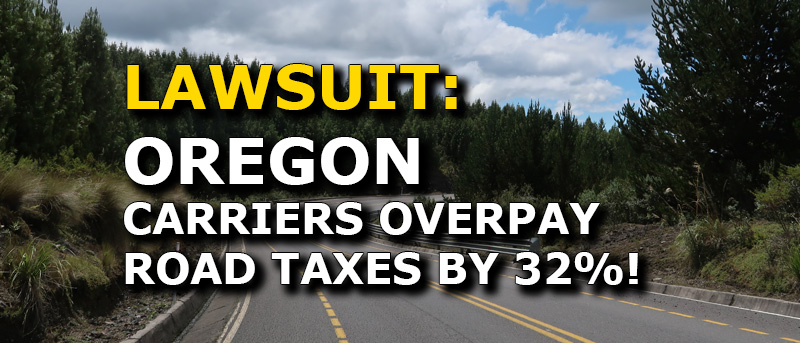 Trucking Industry Overpaying Taxes in Oregon Finally Sues the State