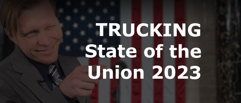 Read more about the article Trucking State of the Union 2023: “Finish the Job” or More of the Same