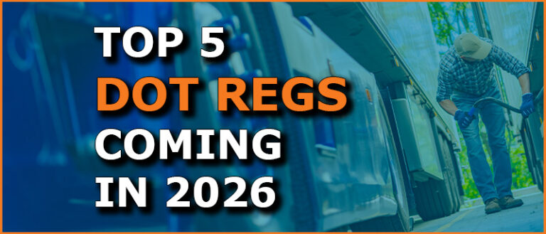 5 DOT Regulations Most Likely to Be Issued by the End of 2026