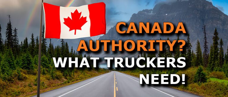 What truckers and fleets need to know about canada authority and hauling loads into canada